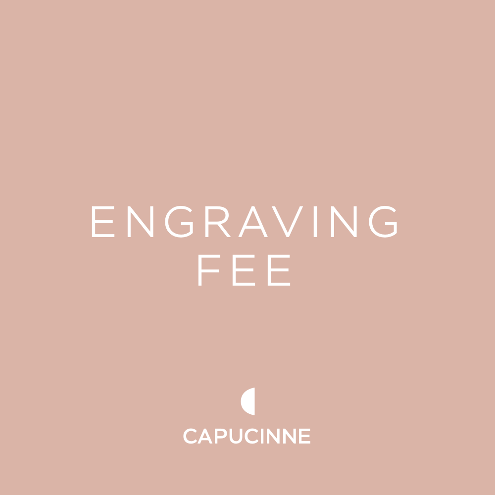 Engraving Fee (Extra)-Capucinne